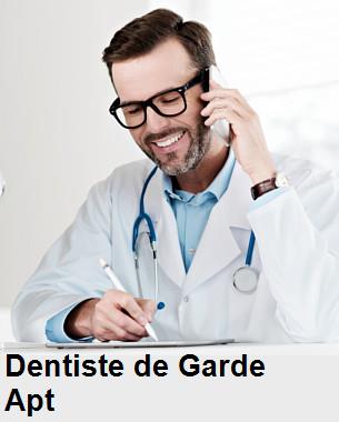 Dentiste de garde à Apt