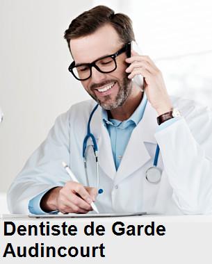 Dentiste de garde à Audincourt