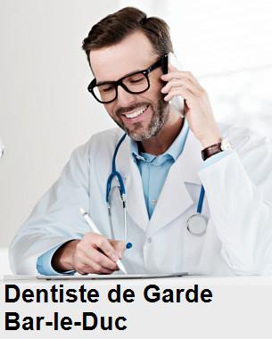 Dentiste de garde à Bar-le-Duc