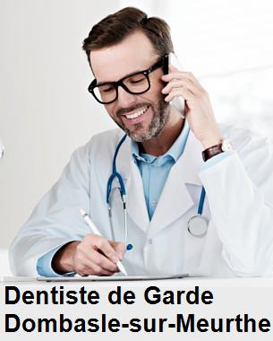Dentiste de garde à Dombasle-sur-Meurthe