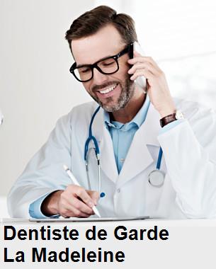 Dentiste de garde à La Madeleine