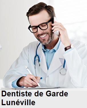 Dentiste de garde à Lunéville