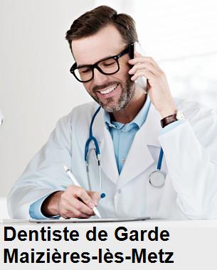 Dentiste de garde à Maizières-lès-Metz