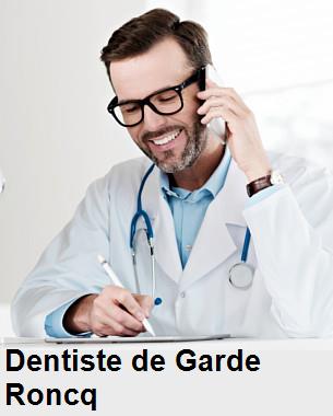 Dentiste de garde à Roncq